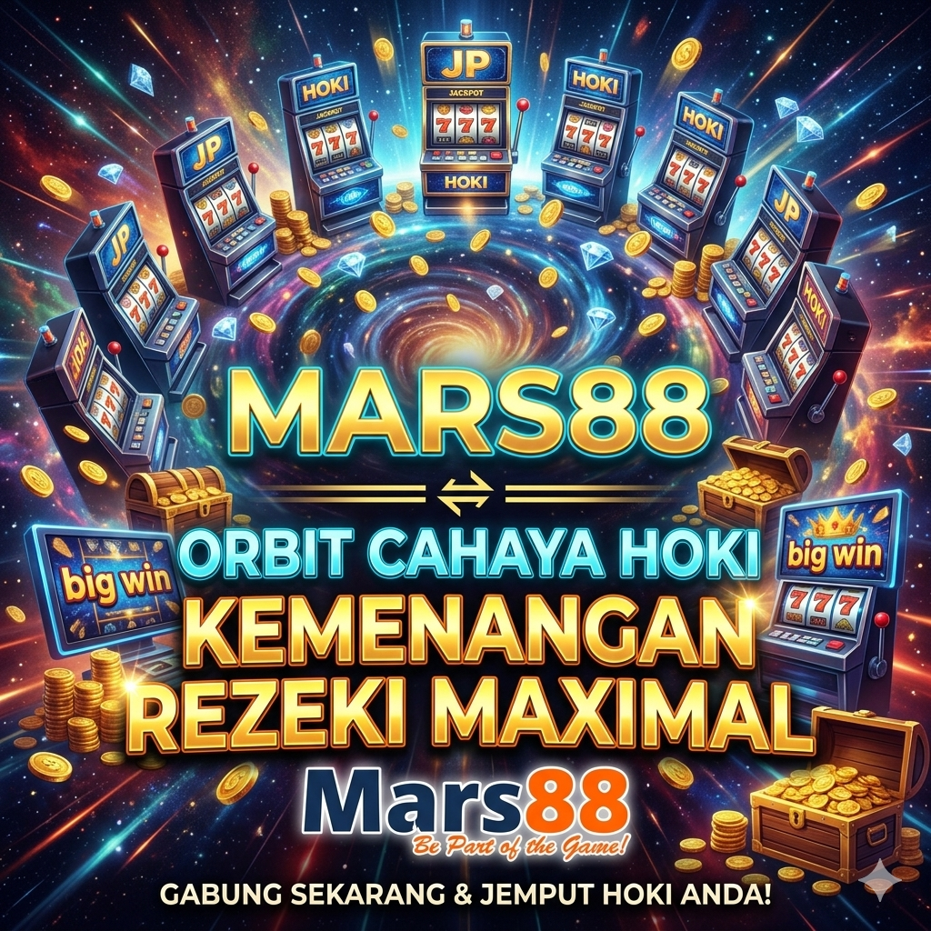 MARS88 ⇶ Orbit Cahaya Hoki Kemenangan Rezeki Maximal