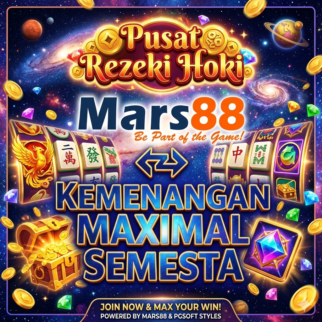 Pusat Rezeki Hoki ⇶ MARS88 Kemenangan Maximal Semesta