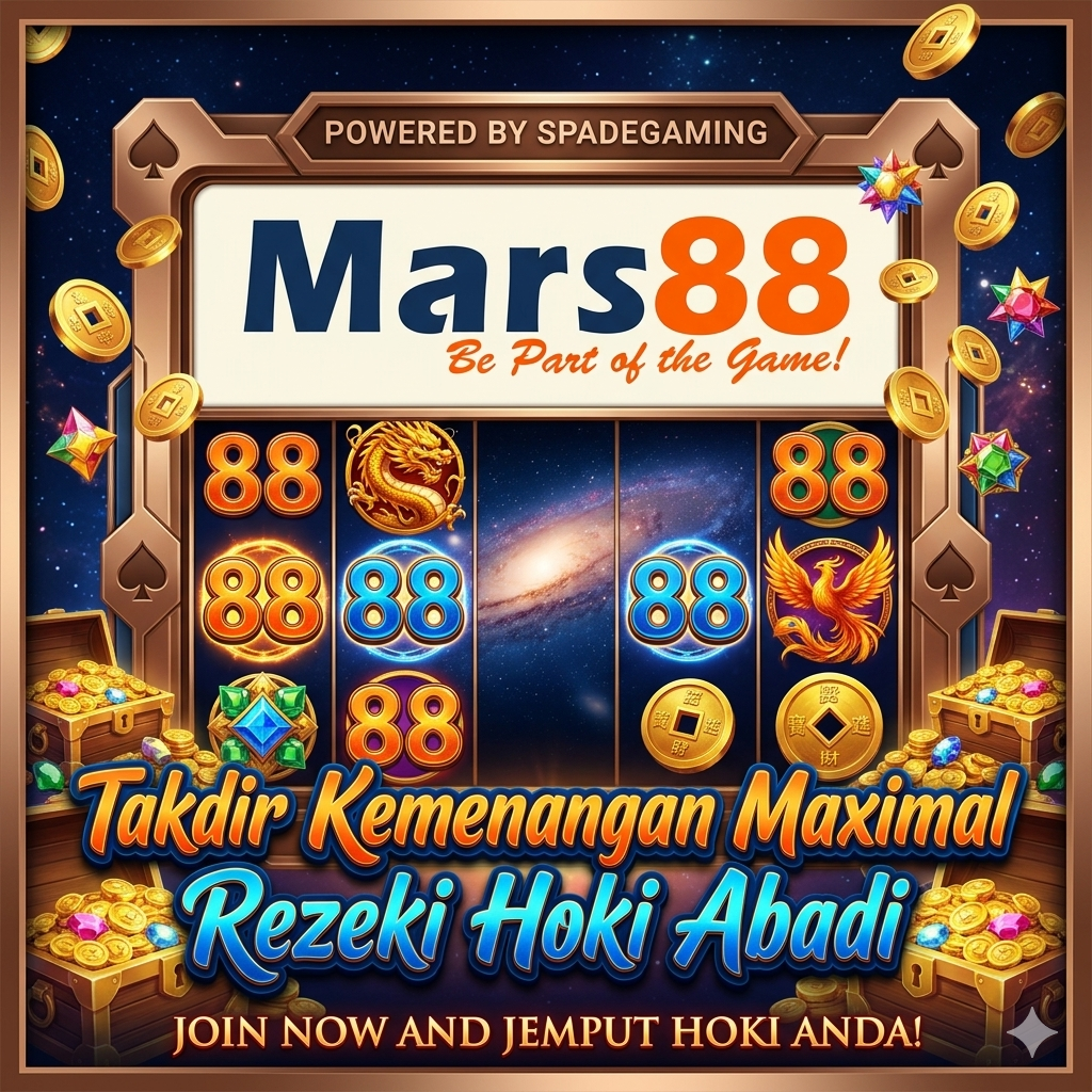 MARS88 ⇶ Takdir Kemenangan Maximal Rezeki Hoki Abadi